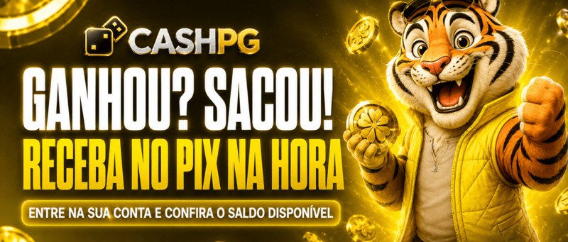 CashPG ✅ Casa Legalizada - Ganhou? Sacou! Receba no Pix na hora